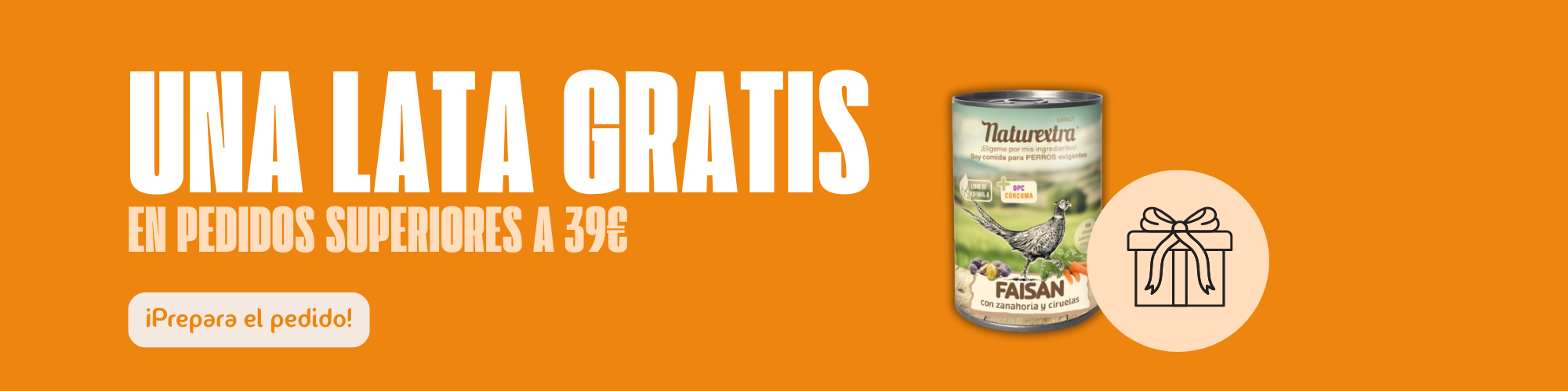 ¡LATA GRATIS EN CADA PEDIDO! 
