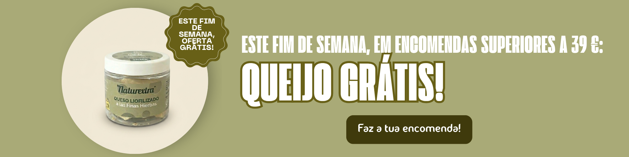 ESTE FIM DE SEMANA, UM QUEIJO DE PRESENTE! 